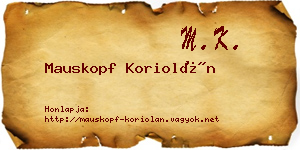 Mauskopf Koriolán névjegykártya